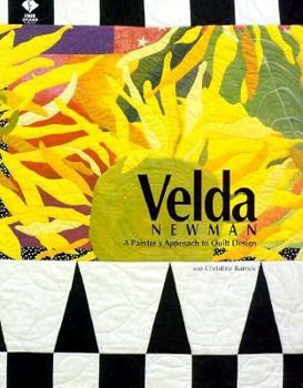 Paperback Velda Newman: A Painter's Approach to Quilt Design Book