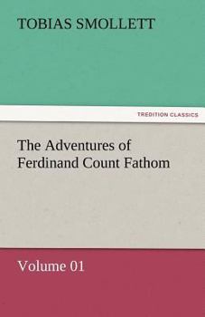 Paperback The Adventures of Ferdinand Count Fathom - Volume 01 Book