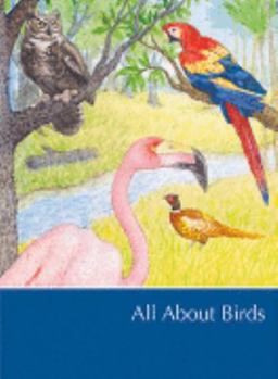 All about Birds: A Supplement to Childcraft--The How and Why Library - Book  of the Childcraft Annual