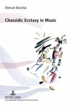 Paperback Chassidic Ecstasy in Music Book