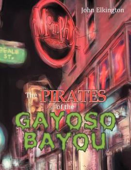 Paperback The Pirates of the Gayoso Bayou Book