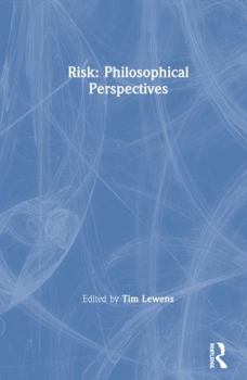 Hardcover Risk: Philosophical Perspectives Book
