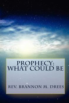 Paperback Prophecy: What Could Be Book