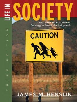 Paperback Life in Society: Readings to Accompany Sociology: A Down-To-Earth Approach, Ninth Edition Book