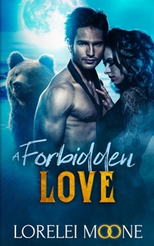 A Forbidden Love - Book #3 of the Scottish Werebear