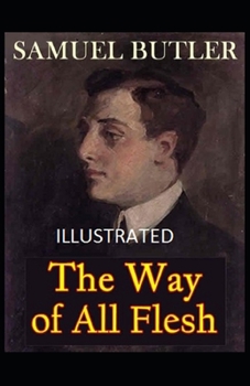 Paperback The Way of All Flesh Illustrated Book