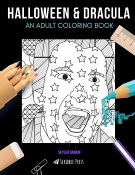 Paperback Halloween & Dracula: AN ADULT COLORING BOOK: Halloween & Dracula - 2 Coloring Books In 1 Book