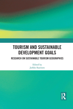 Paperback Tourism and Sustainable Development Goals: Research on Sustainable Tourism Geographies Book