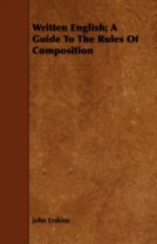 Paperback Written English; A Guide To The Rules Of Composition Book
