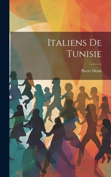 Hardcover Italiens De Tunisie [French] Book