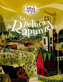 Hardcover La Peluca de Rapunzel = The Wig of Rapunzel [Spanish] Book