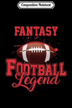 Composition Notebook: Funny Fantasy Football Draft League Wife Mom Legend Journal/Notebook Blank Lined Ruled 6x9 100 Pages