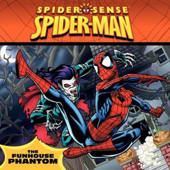 Paperback Spider-Man: Funhouse Phantom (Spider Sense Spider-Man) Book