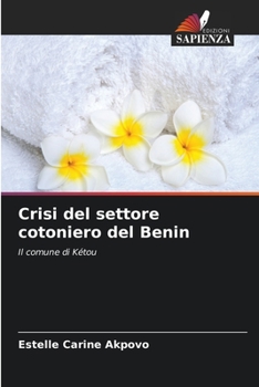 Paperback Crisi del settore cotoniero del Benin [Italian] Book