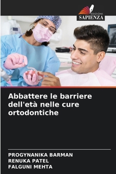Abbattere le barriere dell'età nelle cure ortodontiche (Italian Edition)