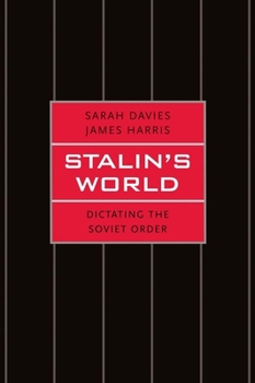 Hardcover Stalin's World: Dictating the Soviet Order Book