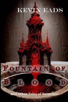 Paperback Fountain of Blood and Other Tales of Suspense Book