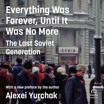MP3 CD Everything Was Forever, Until It Was No More: The Last Soviet Generation Book
