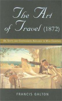 Paperback Phoenix: The Art of Travel (1872): Or, Shifts and Contrivances Available in Wild Countries Book