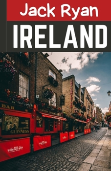Paperback Explore Ireland Like A Local (2023 Ireland Travel Guide) Book