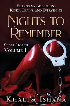 Paperback Nights to Remember: Feeding My Addictions - Kinks, Chains and Everything Book