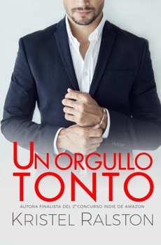 Paperback Un orgullo tonto [Spanish] Book