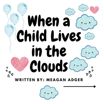 Paperback When a Child Lives in the Clouds Book