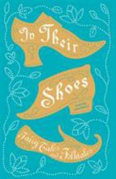 Paperback In Their Shoes: Fairy Tales and Folktales Book