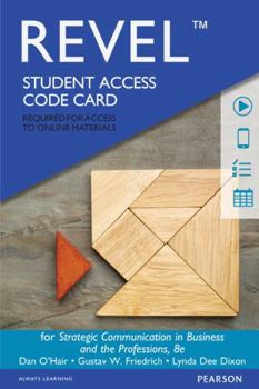 Printed Access Code Revel for Strategic Communication in Business and the Professions -- Access Card Book