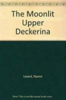 Paperback The Moonlit Upper Deckerina Book