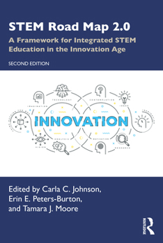 Paperback STEM Road Map 2.0: A Framework for Integrated STEM Education in the Innovation Age Book
