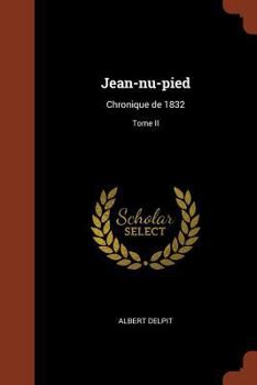 Paperback Jean-nu-pied: Chronique de 1832; Tome II [French] Book