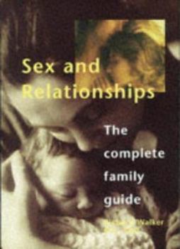 Hardcover Sex and Relationships: The Complete Family Guide Book