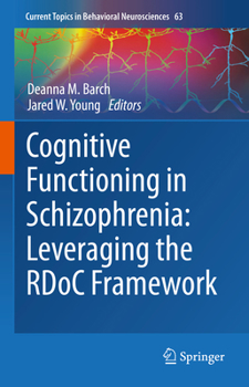 Hardcover Cognitive Functioning in Schizophrenia: Leveraging the Rdoc Framework Book