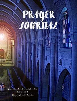 Prayer Journal : Prayer Book, Guide to Prayer, Penance and Thanks. Improve Your Relationship with Jesus