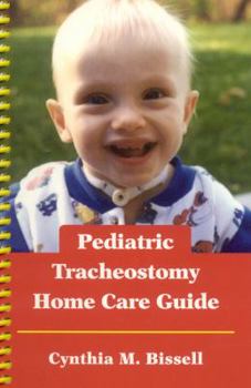 Spiral-bound Pediatric Tracheostomy Home Care Guide Book