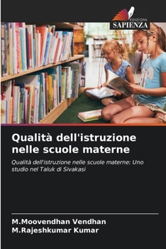 Qualità dell'istruzione nelle scuole materne (Italian Edition)