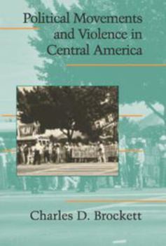 Paperback Political Movements and Violence in Central America Book