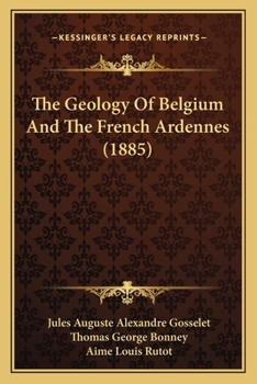 The Geology Of Belgium And The French Ardennes