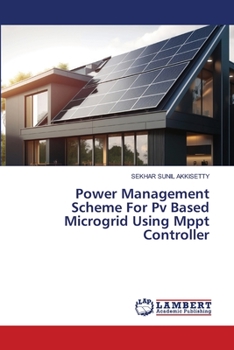 Paperback Power Management Scheme For Pv Based Microgrid Using Mppt Controller Book