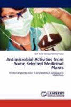 Paperback Antimicrobial Activities from Some Selected Medicinal Plants Book