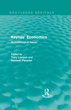 Hardcover Keynes' Economics (Routledge Revivals): Methodological Issues Book