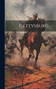 Hardcover Gettysburg .. Book