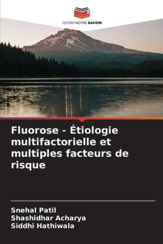 Paperback Fluorose - Étiologie multifactorielle et multiples facteurs de risque [French] Book