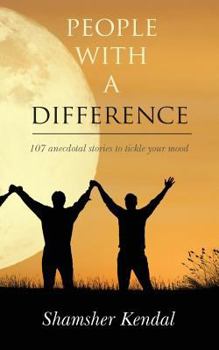 Paperback People with a Difference: 107 Anecdotal Stories to Tickle Your Mood Book
