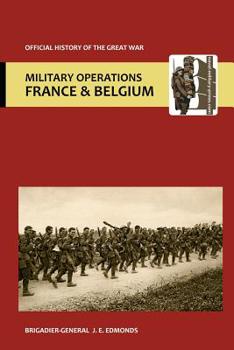 Paperback France and Belgium 1918. Vol V. 26th September - 11th November. the Advance to Victory. Official History of the Great War. Book