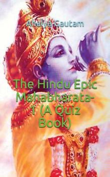 Paperback The Hindu Epic Mahabharata-1 (a Quiz Book) Book