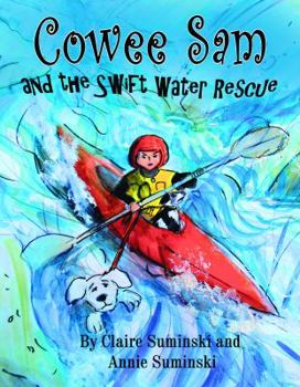 Paperback Cowee Sam and The Swift Water Rescue Book