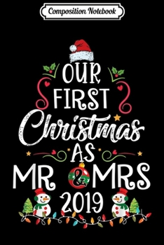 Composition Notebook: Matching Couple Wife Husband Our First Christmas as Mr & Mrs Journal/Notebook Blank Lined Ruled 6x9 100 Pages