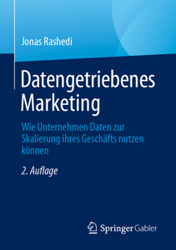 Paperback Datengetriebenes Marketing: Wie Unternehmen Daten Zur Skalierung Ihres Geschäfts Nutzen Können [German] Book